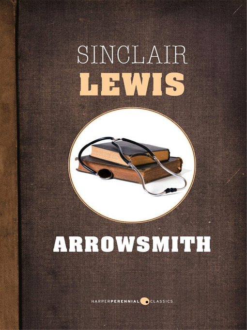 Title details for Arrowsmith by Sinclair Lewis - Available